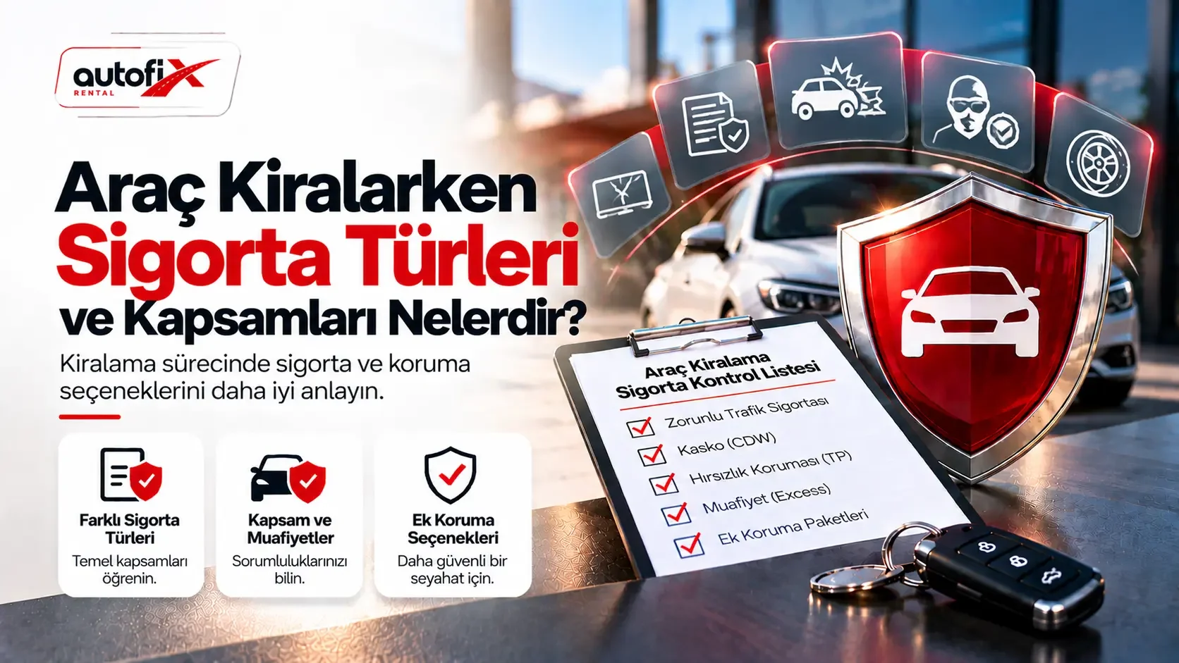 Araç kiralama sigorta türleri ve kapsamları - Autofix Rental