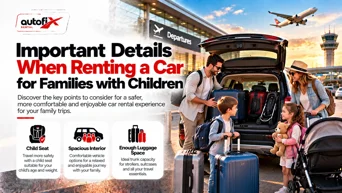 Important Car Rental Tips for Families Traveling with Children
