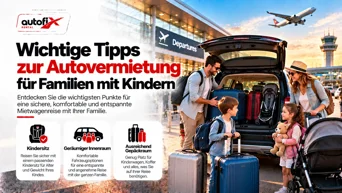 Wichtige Tipps zur Autovermietung für Familien mit Kindern